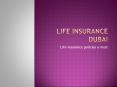 Need of life insurance policies in general life
