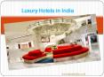 Luxury Hotels in India: Different Themes for Different People