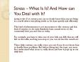 Stress – What Is It And How can You Deal with It