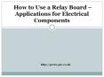 How to Use a Relay Board – Applications for Electrical Components