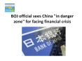 Springhill Group Korea, Seoul _ BOJ official sees China for facing financial crisis