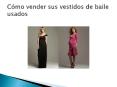 Cómo vender sus vestidos de baile usados