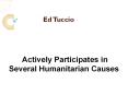 Ed Tuccio Actively Participates In Several Humanitarian Causes