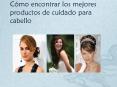 Cómo encontrar los mejores productos de cuidado para cabello