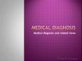 Medical Diagnosis