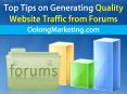 Top Tips on Generating Quality Website Traffic from Forums