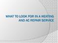What to look for in a Heating and AC Repair Service