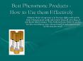 All About the Best Pheromone Products