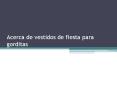 Acerca de vestidos de fiesta para gorditas