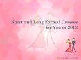 Short and Long Formal Dresses for You in 2013