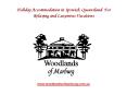 Holiday Accommodation in Ipswich Queenslan For Relaxing and Luxurious Vacations