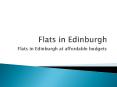 Flats in Edinburgh at Affordable Budgets