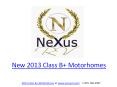 New 2013 Class B+ Motorhomes by NeXus RV