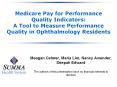 Medicare Pay for Performance Quality Indicators: A Tool t