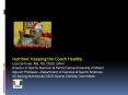 Nutrition: Keeping the Coach Healthy Lisa Dorfman, MS, RD