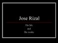 His life and His works Outline: to dwell on Rizal s: Famil