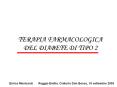 TERAPIA FARMACOLOGICA DEL DIABETE DI TIPO 2 Enric