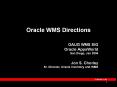 Oracle WMS Directions OAUG WMS SIG Oracle AppsWorld Sa