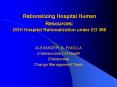 Rationalizing Hospital Human Resources: DOH Hospital Rationalization under EO 366