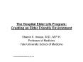 The Hospital Elder Life Program:  Creating an Elder Friendly Environment