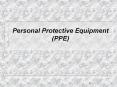 Personal Protective Equipment (PPE)