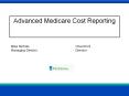 Advanced Medicare Cost Reporting