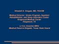 Wendell A. Grogan, MD, FAASM Medical Director: Stroke Program, Inpatient Rehabilitation, and Sleep Disorders Center Kingwood Medical Center Kingwood, TX Lt Col, Houston MRG Medical Reserve Brigade, Texas State Guard