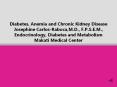 Diabetes, Anemia and Chronic Kidney Disease
