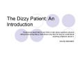 The Dizzy Patient: An Introduction
