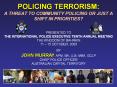 POLICING TERRORISM: A THREAT TO COMMUNITY POLICING OR JUST A SHIFT IN PRIORITIES?