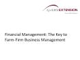 Financial Management: The Key to Farm-Firm Business Management