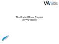 The Control Room Process (or War Room) THE CONTROL ROO