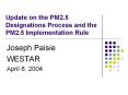 Update on the PM2.5 Designations Process and the PM2.