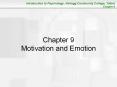 Chapter 9 Motivation and Emotion Motivation Dynamics o