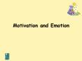Motivation and Emotion What Is Motivation? Motivation refer