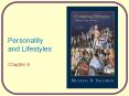 Personality and Lifestyles Chapter 6 Personality A person 