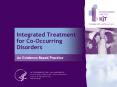 Integrated Treatment for Co-Occurring Disorders A