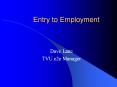 Entry to Employment Dave Lane TVU e2e Manager Entry t