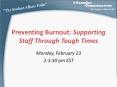 Preventing Burnout: Supporting Staff Through Tough Time