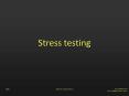 Stress testing Stress tests Performed on patients wit