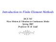 Introduction to Finite Element Methods MCE 565 Wave Motion 