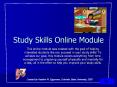 Study Skills Online Module This online module was create