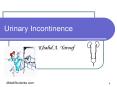 Urinary Incontinence Khalid A. Yarouf 4MedStudents.co