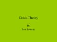 Crisis Theory By Ivor Browne Crisis Definitions A Crisis ma