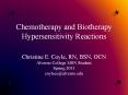 Chemotherapy and Biotherapy Hypersensitivity Reactions