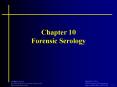 Chapter 10 Forensic Serology * * Antigens * Antigen