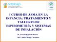 I CURSO DE ASMA EN LA INFANCIA: TRATAMIENTO Y TALLERES D