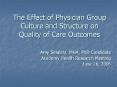 The Effect of Physician Group Culture and Structure o