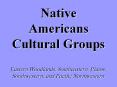 Native Americans Cultural Groups Eastern Woodlands