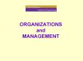 ORGANIZATIONS and MANAGEMENT Definition of Organizations A
